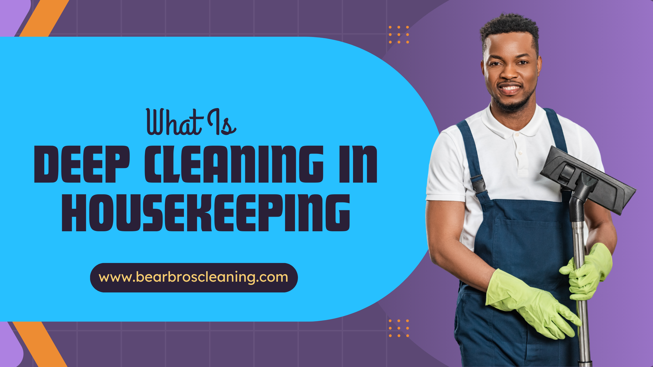 what-is-deep-cleaning-in-housekeeping-bear-brothers-cleaning